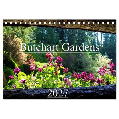 Butchart Gardens 2027 (Tischkalender 2027 DIN A5 quer), CALVENDO Monatskalender