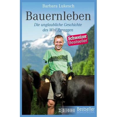 Bauernleben, Taschenbuch von Barbara Lukesch, Wörterseh, 978-3-03763-312-0