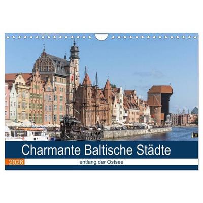 Charmante Baltische Städte entlang der Ostsee (Wandkalender 2026 DIN A4 quer), CALVENDO Monatskalender