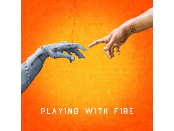 Playing With Fire