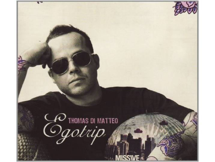 Egotrip (Mixed By Thomas Di Matteo)