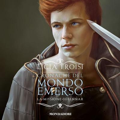 Cronache del mondo emerso - 2. La missione di Sennar - Licia Troisi, Audio, 9788852151712