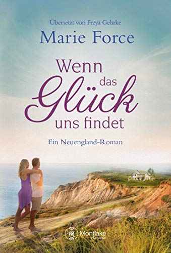 Marie Force - Wenn das Glück uns findet (Neuengland, Band 3) - Preis vom 06.10.2026 07:26:00 h