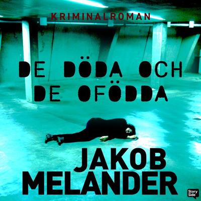 De döda och de ofödda - Jakob Melander, Audio, 9789180558068