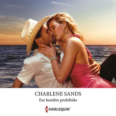 Ese hombre prohibido - Charlene Sands, Audio, 9788410620469