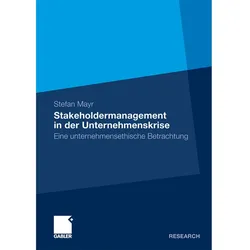 Stakeholdermanagement in der Unternehmenskrise, Fachbücher von Stefan Mayr