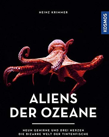 Heinz Krimmer - Aliens der Ozeane: Neun Gehirne und drei Herzen - die bizarre Welt der Tintenfische - Preis vom 16.10.2026 11:41:07 h