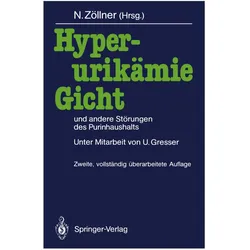 Hyperurikämie, Gicht und andere Störungen des Purinhaushalts, Fachbücher von Nepomuk Zöllner