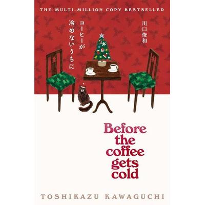 Before the Coffee Gets Cold, Taschenbuch von Toshikazu Kawaguchi, MacMillan Publishers Int Ltd - MDL, 978-1-03-503505-2