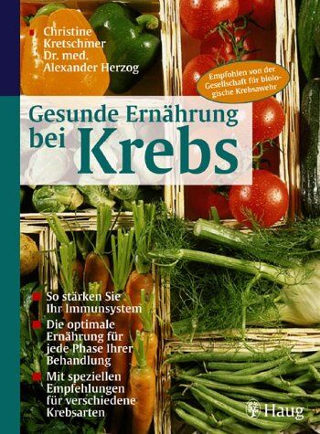 Christine Kretschmer - Die Ernährung bei Krebs - Preis vom 09.10.2026 07:28:09 h