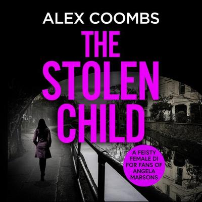 The Stolen Child - Alex Coombs, Audio, 9781800488014