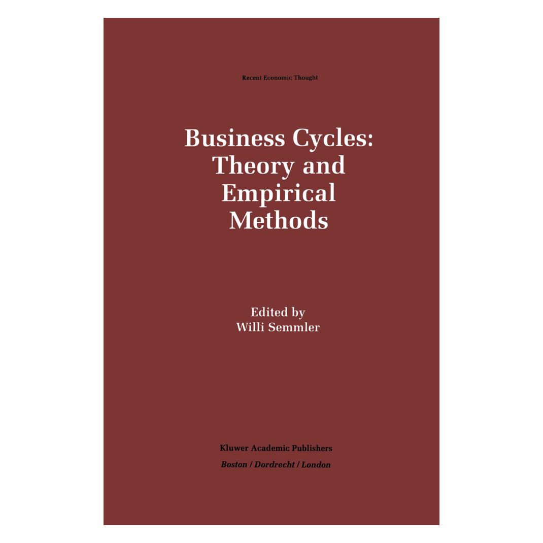 Springer Business Cycles: Theory and Empirical Methods (Englisch, Softcover, Willi Semmler) (55526126)