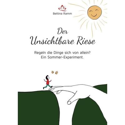 Der Unsichtbare Riese, Taschenbuch von Bettina Ramm, Tredition, 978-3-347-23086-6