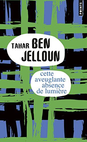 Tahar Ben Jelloun - Cette aveuglante absence de lumière - Preis vom 09.10.2026 07:28:09 h
