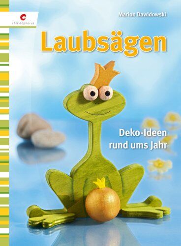 Marion Dawidowski - Laubsägen: Deko-Ideen rund ums Jahr - Preis vom 06.10.2026 07:26:00 h