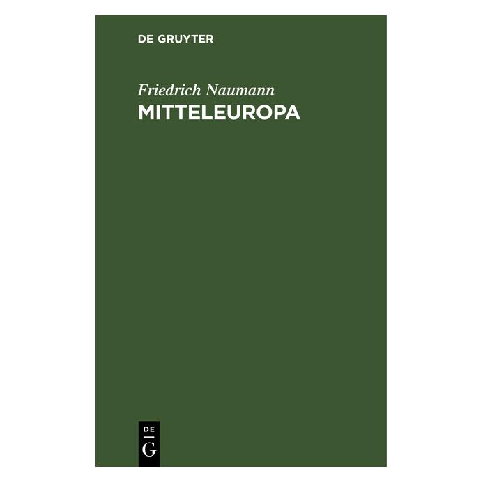 De Gruyter Naumann:Bulgarien und Mitteleuropa (Deutsch, Hardcover, Friedrich Naumann) (67769303)