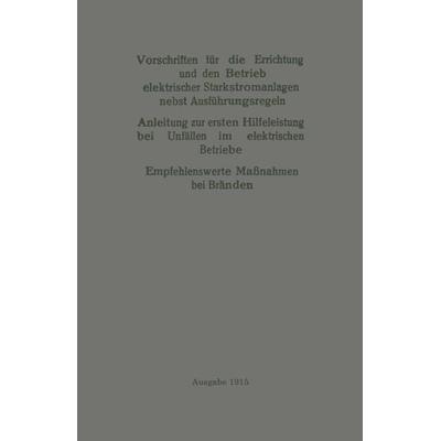 Vorschriften für die Errichtung und den Betrieb elektrischer Starkstromanlagen nebst Ausführungsregeln, Taschenbuch von Verband Deutscher