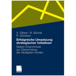 Erfolgreiche Umsetzung strategischer Initiativen, Fachbücher von Bettina Büchel, Xavier Gilbert, Rhoda Davidson