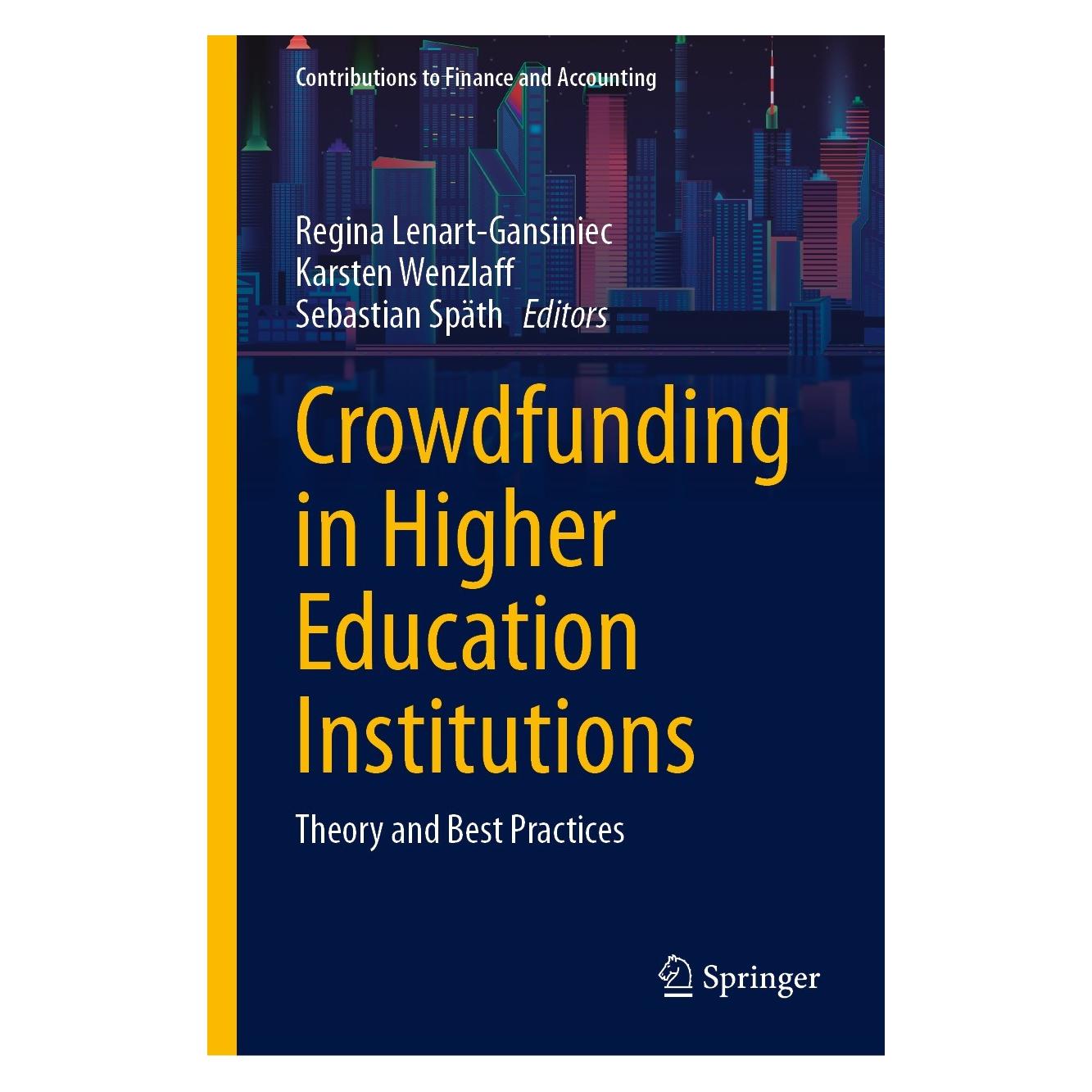 Springer Crowdfunding in Higher Education Institutions (Englisch, Hardcover, Karsten Wenzlaff, Regina Lenart-Gansiniec, Sebastian Späth) (9783031300684)