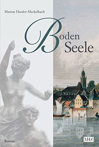 Marion Harder-Merkelbach - BodenSeele (Die Bodensee Romane, Historische Reihe) - Preis vom 17.10.2026 19:25:27 h