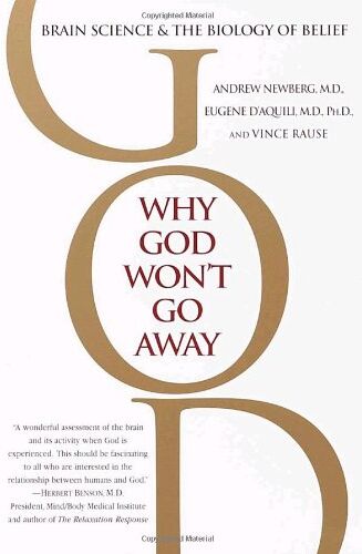 Andrew Newberg M.D. - Why God Won't Go Away: Brain Science and the Biology of Belief - Preis vom 09.10.2026 07:28:09 h