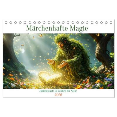 Märchenhafte Magie – Jahresmonate im Zeichen der Natur (Tischkalender 2026 DIN A5 quer), CALVENDO Monatskalender