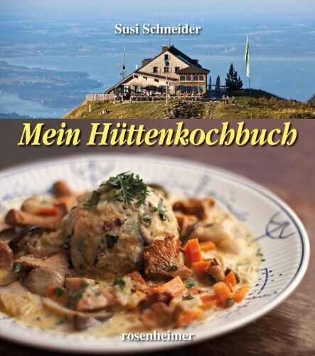 Susi Schneider - Mein Hüttenkochbuch - Preis vom 13.10.2026 19:28:25 h