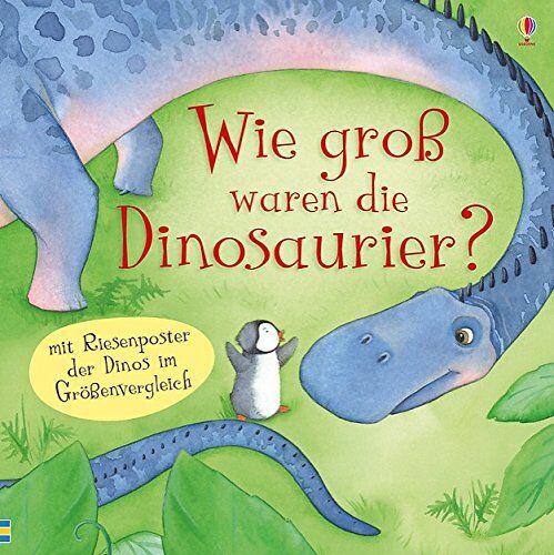Anna Milbourne - Wie groß waren die Dinosaurier? - Preis vom 02.10.2026 23:42:20 h
