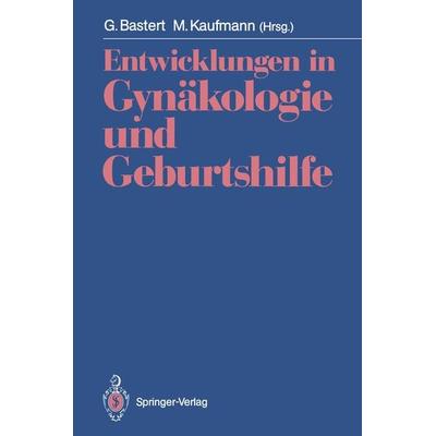 Entwicklungen in Gynäkologie und Geburtshilfe, Taschenbuch von , Springer Berlin, 978-3-540-53889-9