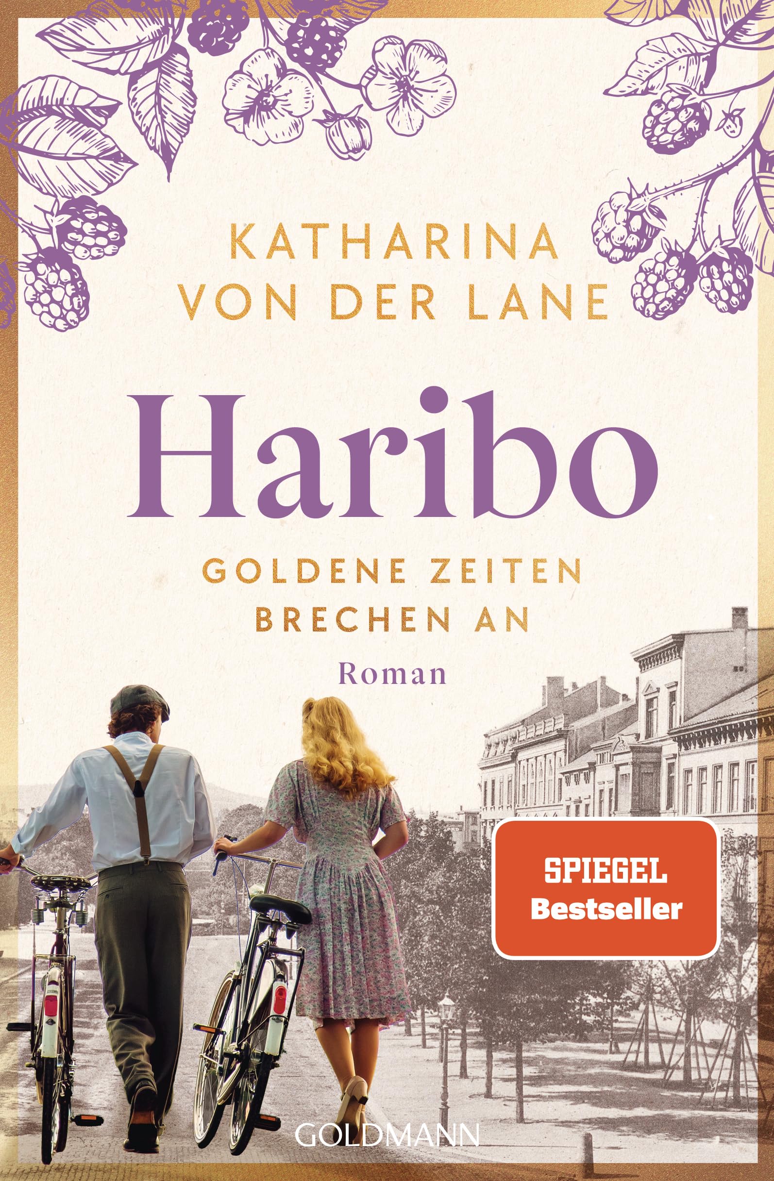Katharina von der Lane - Haribo - Goldene Zeiten brechen an: Roman (Die Haribo-Saga, Band 2) - Preis vom 09.10.2026 07:28:09 h