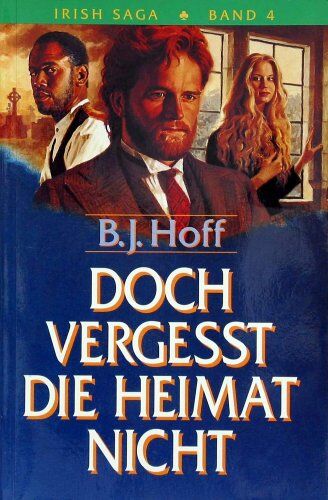 Hoff, Brenda J. - Doch vergeßt die Heimat nicht - Preis vom 09.10.2026 07:28:09 h