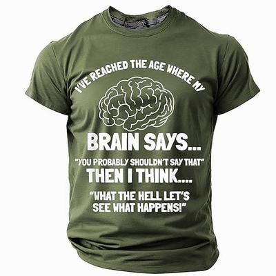 Herren Lustiges Grafik T-Shirt Kurzarm mit humorvollem 'Ich habe das Alter erreicht wo mein Gehirn sagt...' Lifestyle-Zitat