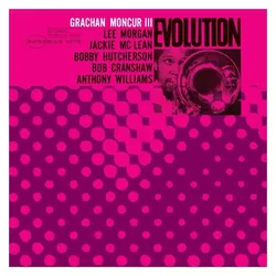 Blue Note, Schallplatten, Evolution (Grachan Moncur III)