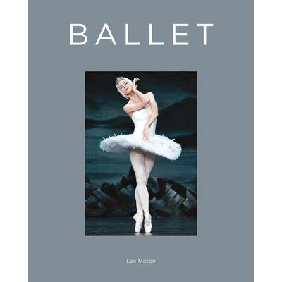 Ballet, Gebundene Ausgabe von Leo Mason, GMC, 978-1-78145-460-2