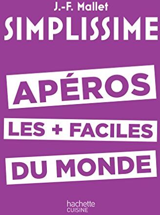 Simplissime : apéros les plus faciles du monde - Preis vom 10.10.2026 11:48:34 h