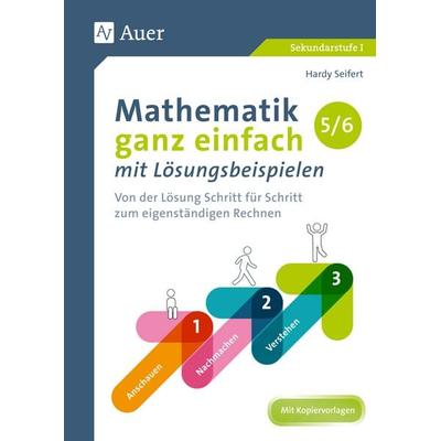 Mathematik ganz einfach mit Lösungsbeispielen 5-6, Geheftet von Hardy Seifert, Auer Verlag in der AAP Lehrerwelt GmbH, 978-3-403-08135-7