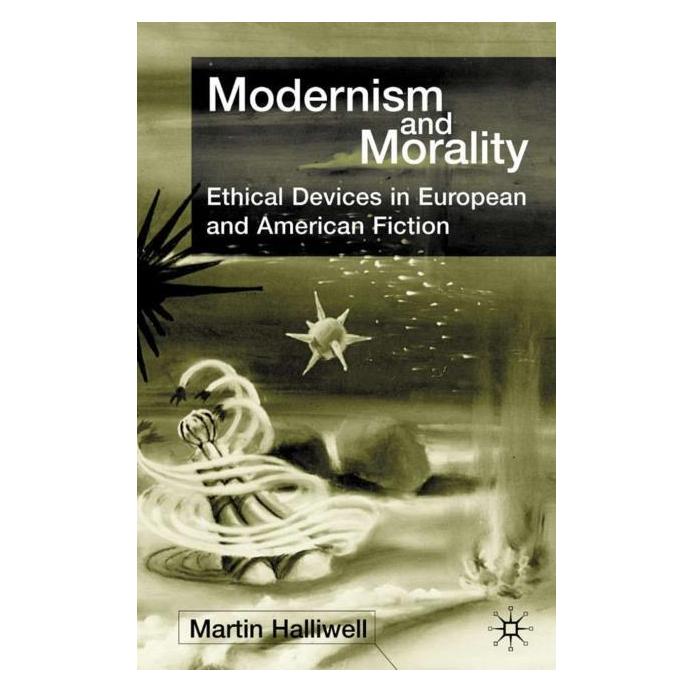 Palgrave Macmillan Uk Halliwell:Modernism and Morality (Englisch, Hardcover, M. Halliwell) (63046095)