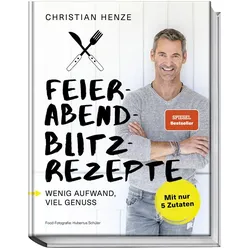Feierabend-Blitzrezepte, Ratgeber von Christian Henze