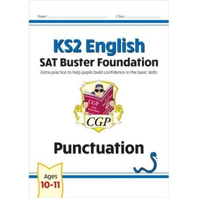 KS2 English SAT Buster Foundation: Punctuation (for the 2026 tests), Taschenbuch von Cgp Books, CGP Books, 978-1-78908-427-6