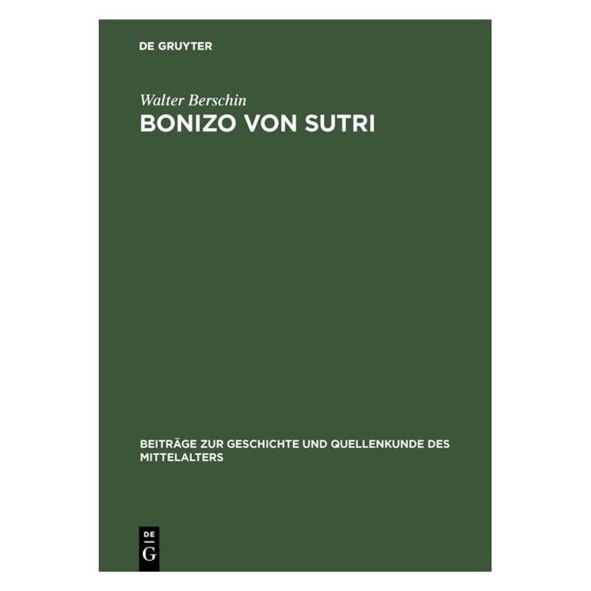 De Gruyter Berschin:Bonizo von Sutri (Deutsch, Hardcover, Walter Berschin) (67764923)