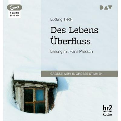 Des Lebens Überfluss - Ludwig Tieck, Audio, 9783742406972