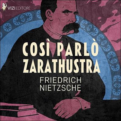 Così parlò Zarathustra - Friedrich Nietzsche, Audio, 9791255300069