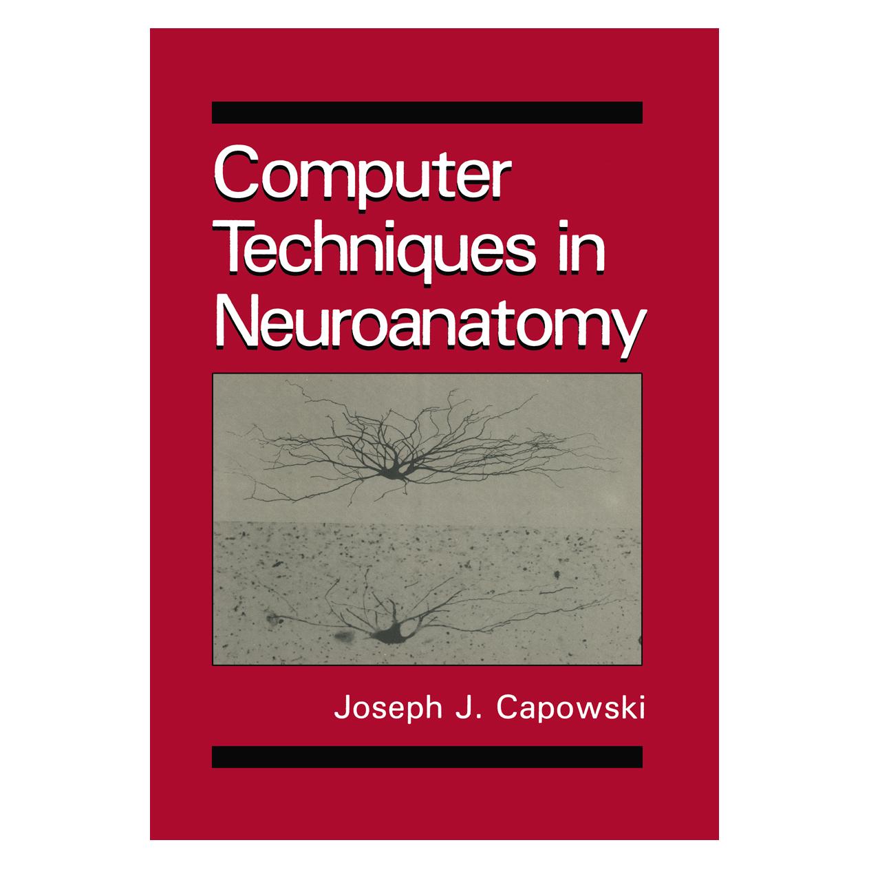 Springer Computer Techniques in Neuroanatomy (Englisch, Softcover, J.J. Capowski) (55534547)