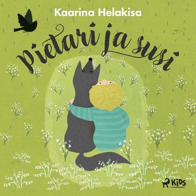 Pietari ja Susi - Kaarina Helakisa, Audio, 9788727110783