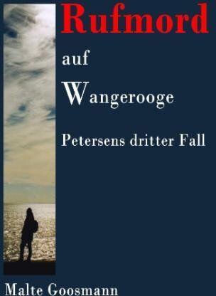 Malte Goosmann - Kommissar Petersen: Rufmord auf Wangerooge: Petersens dritter Fall - Preis vom 30.09.2026 09:01:18 h