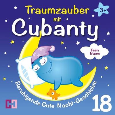Feenbaum - Beruhigende Gute-Nacht-Geschichte - Cubanty Kuscheltier, Audio, 4067248140000