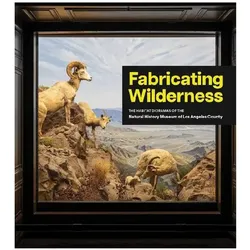 Fabricating Wilderness, Fachbücher von Matt Davis, Araceli Ramos, Ursula K. Heise, Kayce C. Bell, Tim Bovard, Allison J. Shultz, Karen L. Maness, Jon Christensen