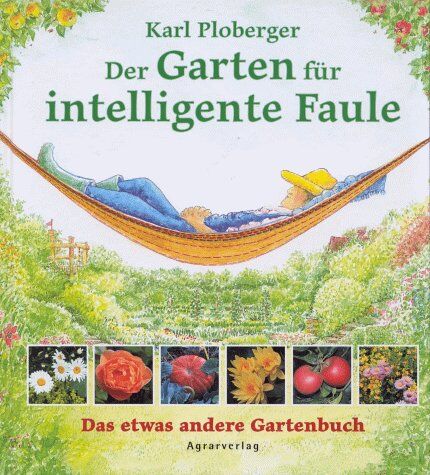 Karl Ploberger - Der Garten für intelligente Faule - Preis vom 10.10.2026 11:48:34 h