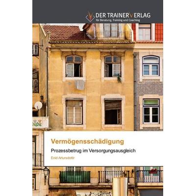Vermögensschädigung, Taschenbuch von Enid Artursdottir, Trainerverlag, 978-620-2-49497-7