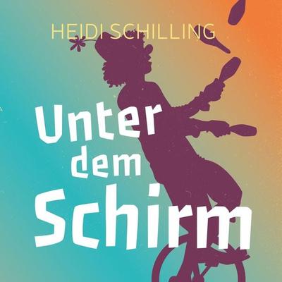 Unter dem Schirm - Heidi Schilling, Audio, 9783955682286